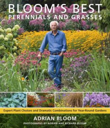 Bloom's Best Perennials and Grasses by ADRIAN BLOOM