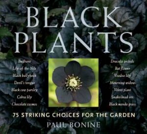 Black Plants by PAUL BONINE