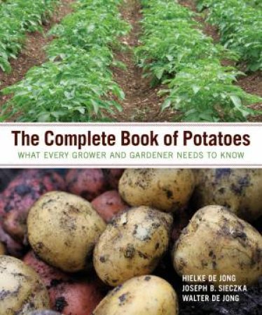 Complete Book of Potatoes by DE JONG / DE JONG