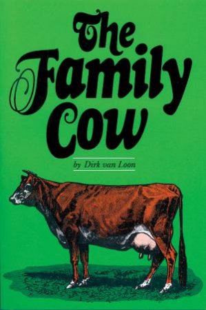 Family Cow by DIRK VAN LOON