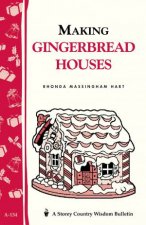 Making Gingerbread Houses Storeys Country Wisdom Bulletin  A154