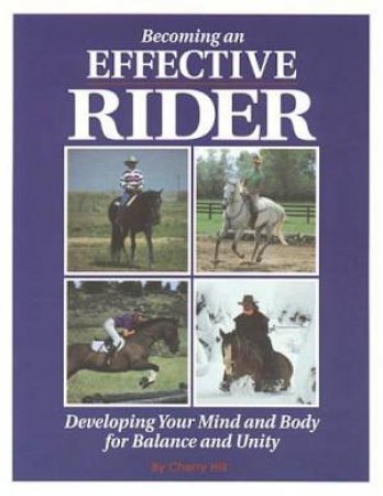 Becoming An Effective Rider by Cherry Hill