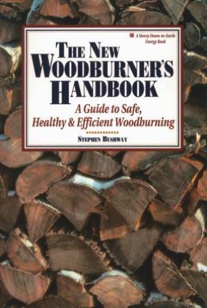 New Woodburner's Handbook by STEPHEN BUSHWAY