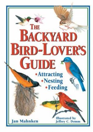 Backyard Bird-Lover's Guide by MAHNKEN / DOMM