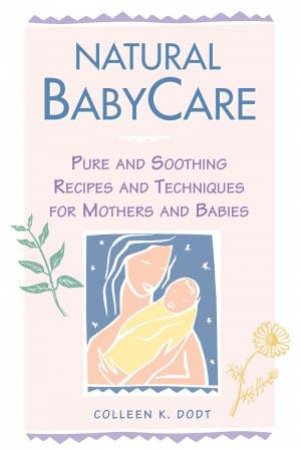 Natural BabyCare by COLLEEN K. DODT