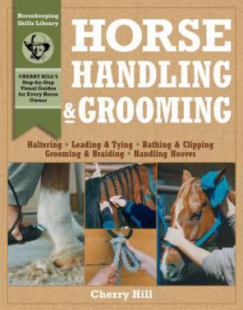 Horse Handling & Grooming by Cherry Hill