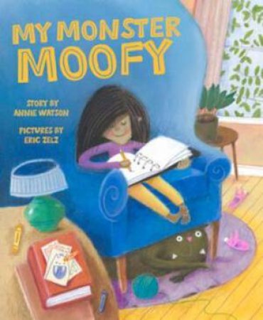 My Monster Moofy by Annie Watson & Eric Zelz