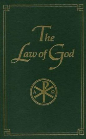 Law of God: For Study at Home and School by SERAPHIM SLOBODSKOY