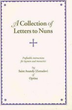 Collection of Letters to Nuns Profitable Instructions for Laymen and Monastics