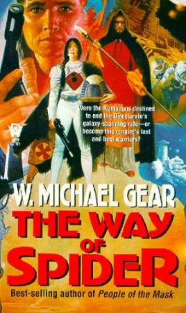 The Way Of Spider by Michael W Gear