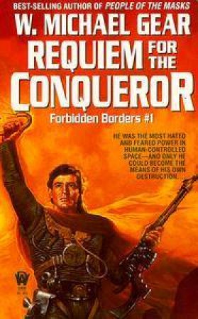 Requiem For The Conqueror by Michael W Gear