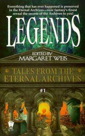 Legends by Margaret Weis