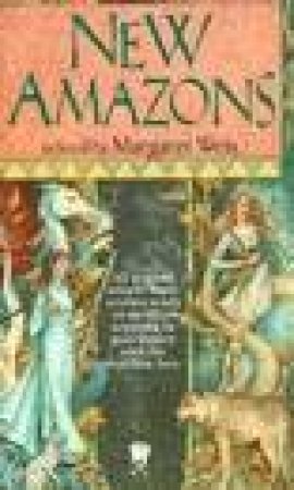 New Amazons by Margaret Weis