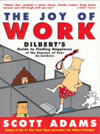 The Joy Of Work by Scott Adams