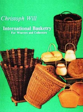 International Basketry by WILL CHRISTOPH