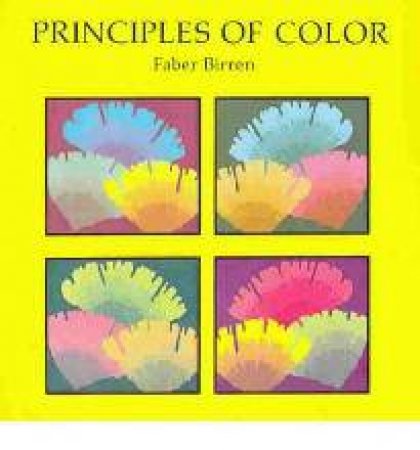 Principles of Color by BIRREN FABER