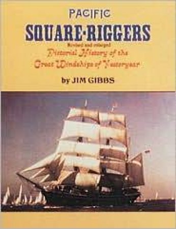 Pacific Square-Riggers by GIBBS JIM