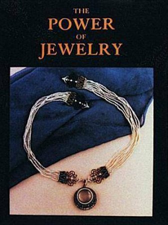 Power of Jewelry by SCHIFFER NANCY