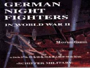 German Night Fighters by GRIEHL MANFRED