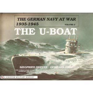 German Navy at War Vol  2 U-Boats: Vol  II, The U-Boat by BREYER SIEGFRIED