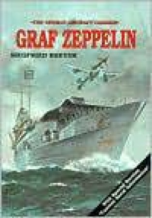 Aircraft Carrier: Graf Zeppelin: Graf Zeppelin by BREYER SIEGFRIED