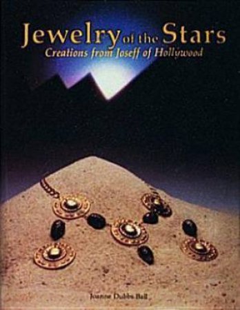 Jewelry of the Stars by BALL JOANNE DUBBS