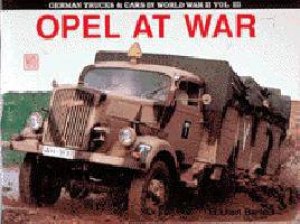 German Trucks and Cars in WWII Vol III: el At War by BARTELS ECKHART