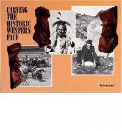 Carving the Historic Western Face by LUNDY BOB