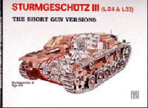 Sturmgeschutz III - Short Gun Versions by SCHEIBERT HORST