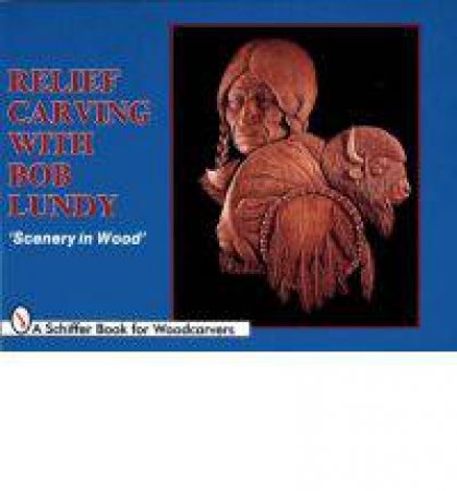 Relief Carving with Bob Lundy: \