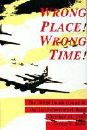 Wrong Place, Wrong Time by KUHL GEORGE