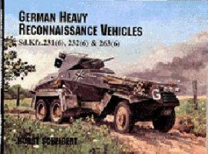 German Heavy Reconnaissance Vehicles by SCHEIBERT HORST