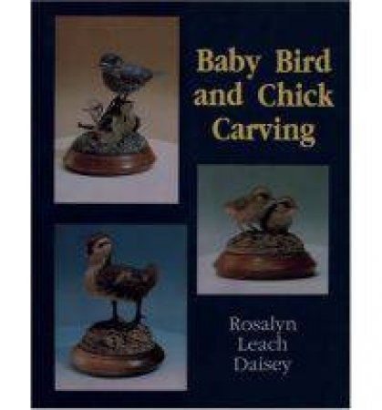 Baby Bird and Chick Carving by DAISEY ROSALYN