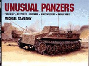 Unusual Panzers by SAWODNY MICHAEL