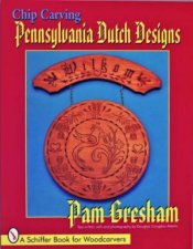 Chip Carving Pennsylvania Dutch Designs