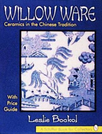 Willow Ware by BOCKOL LESLIE