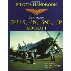 F4u-5, -5n, -5nl, -5p Pilot's Handbook by UNKNOWN