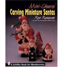 MiniCheers Carving Miniature Santas