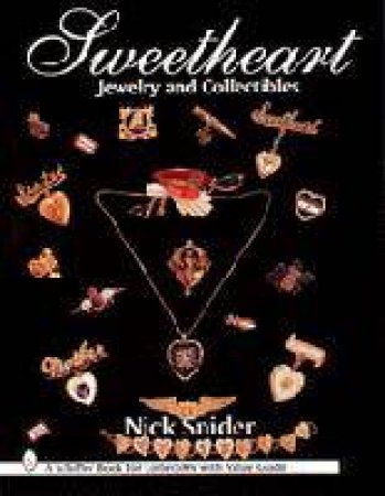 Sweetheart Jewelry and Collectibles by SNIDER NICK