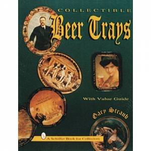 Collectible Beer Trays by STRAUB GARY