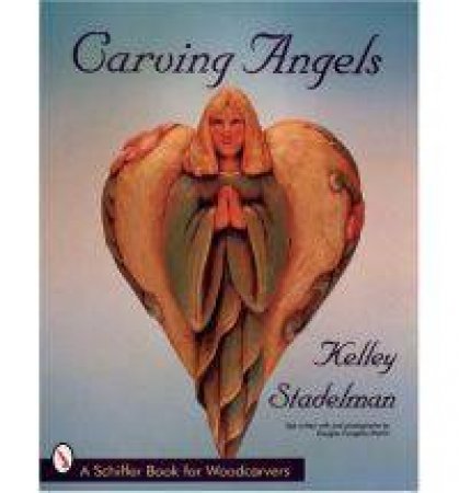 Carving Angels by STADELMAN KELLEY