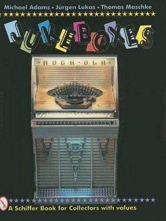 Jukeboxes by ADAMS MICHAEL