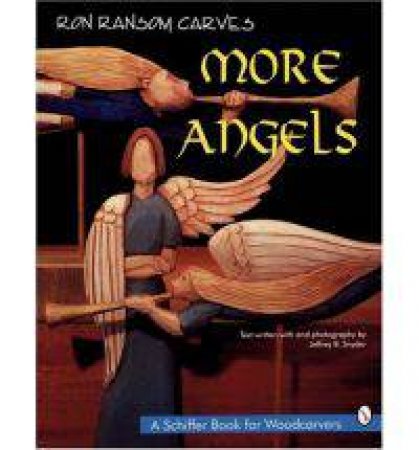 Ron Ransom Carves More Angels by RANSOM RON