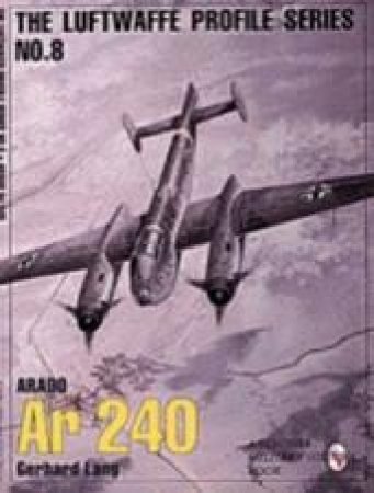 Arado Ar 240 by LANG GERHARD