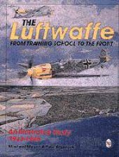 Luftwaffe from Training School to the Front