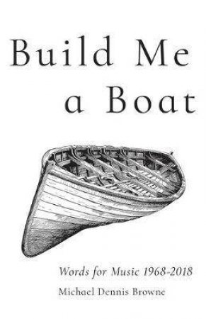 Build Me A Boat by Michael Dennis Browne