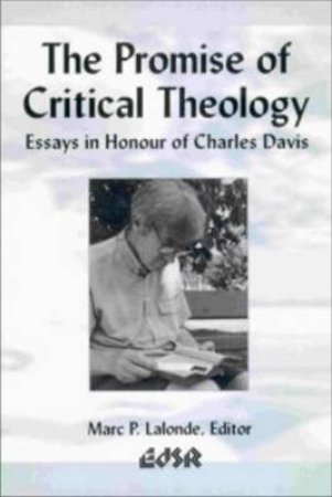 Promise of Critical Theology by Marc P. Lalonde