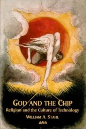 God and the Chip by William A. Stahl