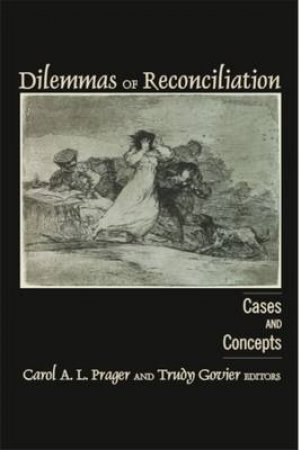 Dilemmas of Reconciliation by Carol et al Prager