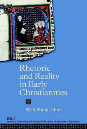 Rhetoric and Reality in Early Christianities H/C by Willi Braun